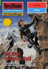 Perry Rhodan 2082: Ein ganz normaler Held - Horst Hoffmann - ebook