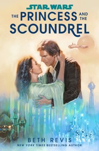 Star Wars: The Princess and the Scoundrel - Revis 	Beth - książka