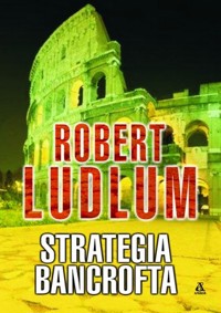 Strategia Bancrotfta - Robert Ludlum - ebook