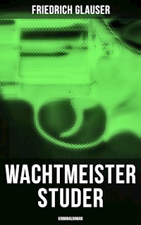 Wachtmeister Studer: Kriminalroman - Friedrich Glauser - ebook