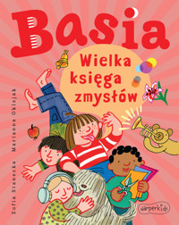 Basia. Wielka księga zmysłów - Zofia Stanecka - książka