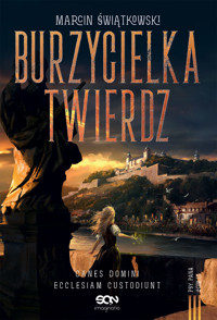 Burzycielka twierdz (Psy Pana #3) - Świątkowski Marcin - ebook + audiobook + książka