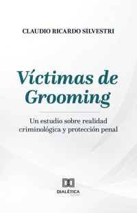 Víctimas de Grooming - Claudio Ricardo Silvestri - ebook