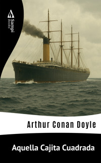 Aquella Cajita Cuadrada - Arthur Conan Doyle - ebook