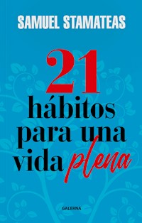 21 hábitos para una vida plena - Stamateas Samuel - ebook