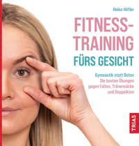 Fitness-Training fürs Gesicht - Höfler Heike - ebook