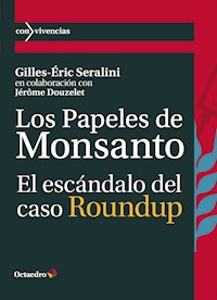 Los papeles de Monsanto - Gilles-Éric Seralini - ebook