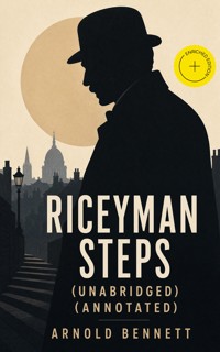 Riceyman Steps (Unabridged) (Annotated) - Bennett Arnold - ebook