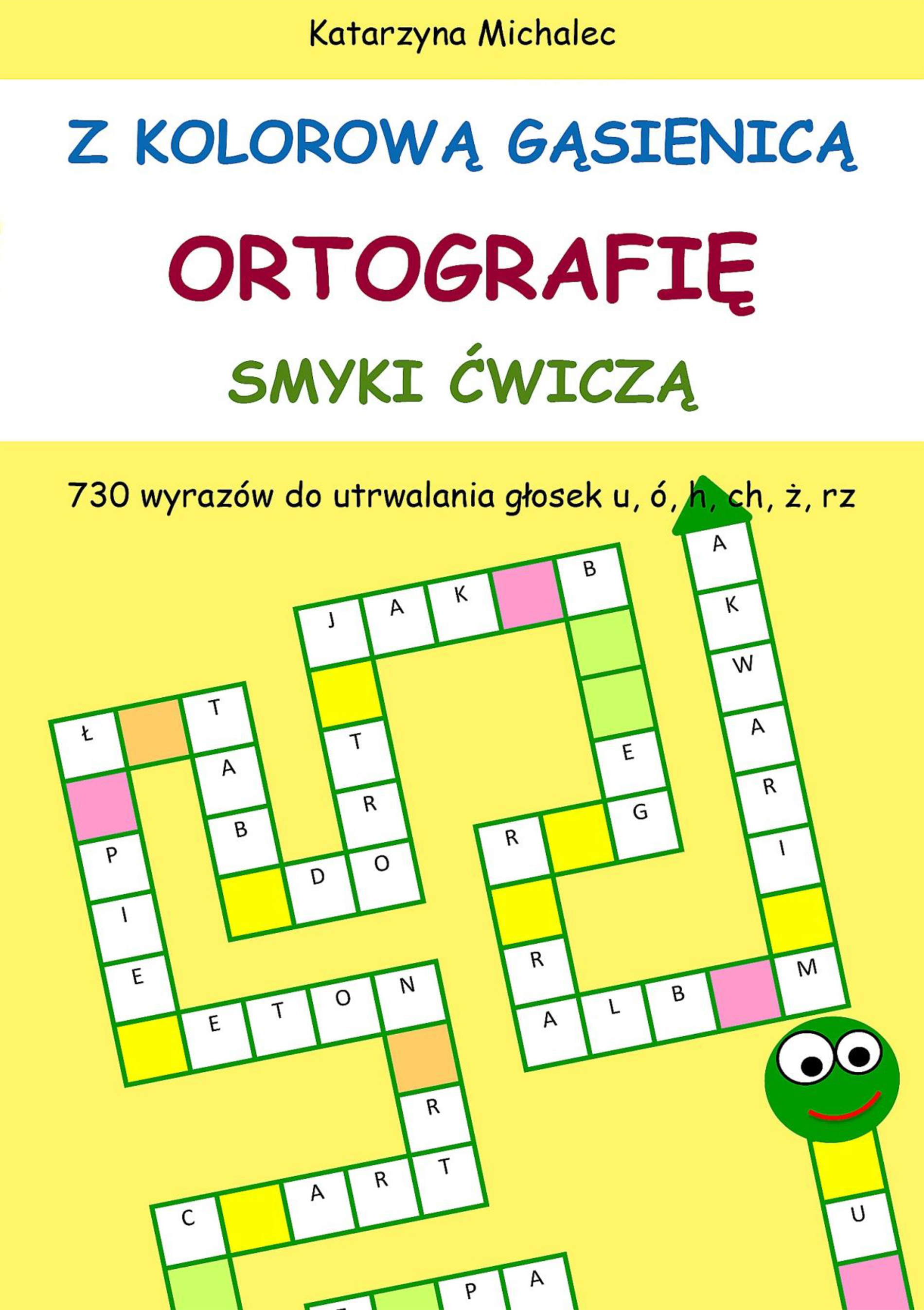 Z kolorową gąsienicą ortografię smyki ćwiczą