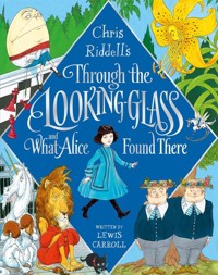 Through the Looking-Glass and What Alice Found There - Lewis Carroll - książka