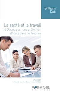 La Santé et le travail  (2e édition) - William Dab - ebook
