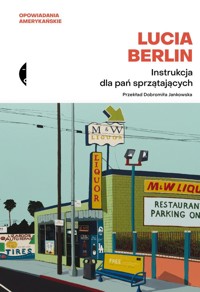 Instrukcja dla pań sprzątających - Lucia Berlin - ebook + książka