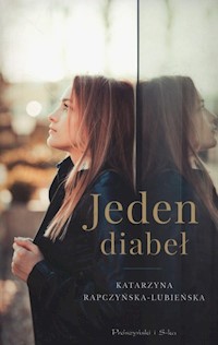 Jeden diabeł - Rapczyńska Lubieńska Katarzyna - książka