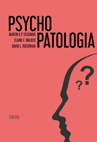Psychopatologia - David L. Rosenhan, Elaine F. Walker, Martin E.P. Seligman - książka