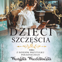 Dzieci szczęścia - Weronika Wierzchowska - ebook + audiobook + książka
