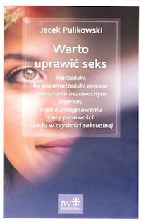 Warto uprawić seks - Jacek Pulikowski - książka