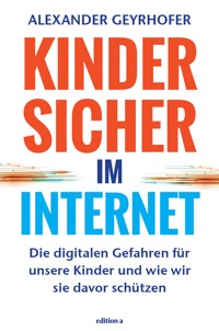 Kinder sicher im Internet - Alexander Geyrhofer - ebook