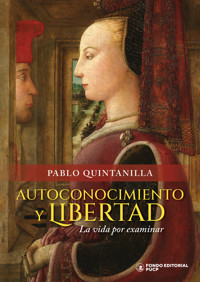 Autoconocimiento y libertad - Pablo Quintanilla - ebook