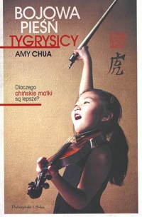 Bojowa pieśń tygrysicy - Amy L. Chua - ebook