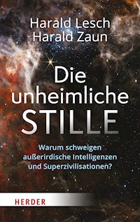 Die unheimliche Stille - Harald Lesch - ebook