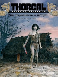 Thorgal Kriss de Valnor Tom 1 Nie zapominam o niczym - Sente Yves - książka