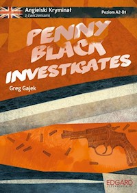 Angielski kryminał z ćwiczeniami Penny Black Investigates - Greg Gajek - książka
