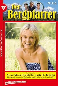 Der Bergpfarrer 416 – Heimatroman - Toni Waidacher - ebook