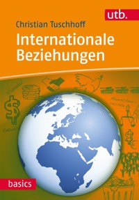 Internationale Beziehungen - Christian Tuschhoff - ebook