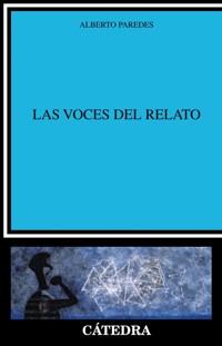 Las voces del relato - Alberto Paredes - ebook