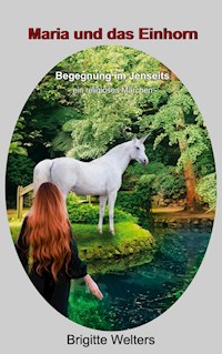 Maria und das Einhorn - Brigitte Welters - ebook