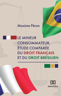Le mineur consommateur, étude comparée du droit français et du droit brésilien - Maxime Péron - ebook