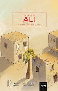 Der Ehrwürdige Ali - Beyzagül Ugurlu - ebook