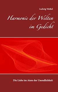 Harmonie der Welten im Gedicht - Ludwig Weibel - ebook