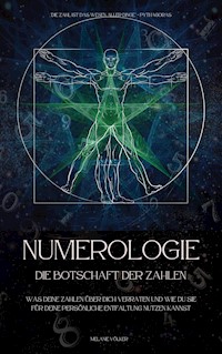 Numerologie - Die Botschaft der Zahlen - Melanie Völker - ebook