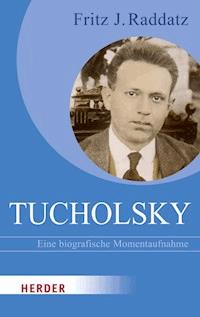 Tucholsky - Fritz J. Raddatz - ebook