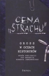 Cena "Strachu". Gross w oczach historyków -  Robert Jankowski - ebook