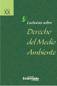 Lecturas sobre derecho del medio ambiente Tomo XX + índices - Luis Guillermo Acero Gallego - ebook