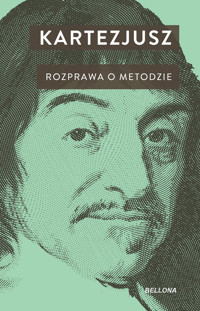 Rozprawa o metodzie - Kartezjusz - ebook + książka