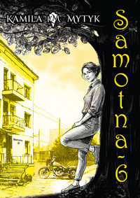 Samotna 6 - Kamila Mytyk - ebook