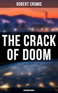 The Crack of Doom (Dystopian Novel) - Robert Cromie - ebook