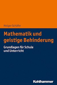 Mathematik und geistige Behinderung - Holger Schäfer - ebook
