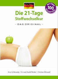 Die 21-Tage-Stoffwechselkur - Das Original - - Arno Schikowsky - ebook