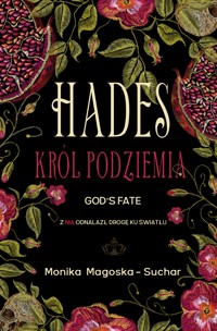 Hades. Król Podziemia. God's fate - Magoska-Suchar Monika - ebook + audiobook