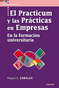 El practicum y las prácticas en empresas - Miguel Ángel Zabalza - ebook