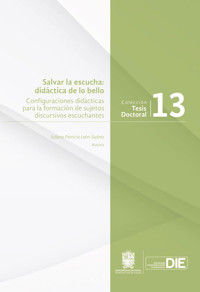 Salvar la escucha: didáctica de lo bello - Juliana Patricia León Suárez - ebook