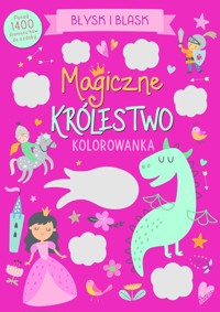 Błysk i blask. Magiczne królestwo -  - książka