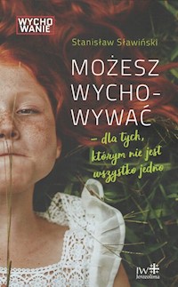 Możesz wychowywać - Sławiński Stanisław - książka