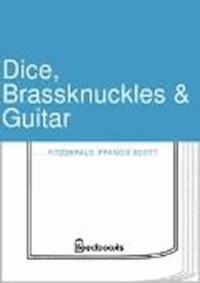 Dice, Brassknuckles &amp; Guitar - Francis Scott Fitzgerald - darmowy ebook