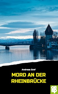 Mord an der Rheinbrücke - Andreas Graf - ebook