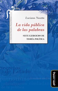 La vida pública de las palabras - Luciano Nosetto - ebook